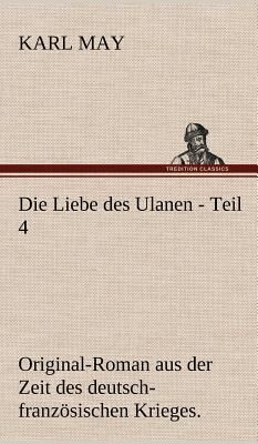 Die Liebe des Ulanen - Teil 4