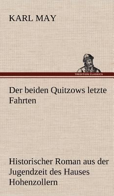 Der beiden Quitzows letzte Fahrten