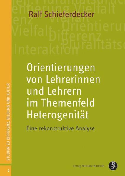 Orientierungen von Lehrerinnen und Lehrern im Themenfeld Heterogenität