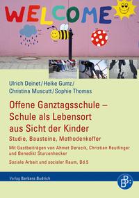 Offene Ganztagsschule – Schule als Lebensort aus Sicht der Kinder