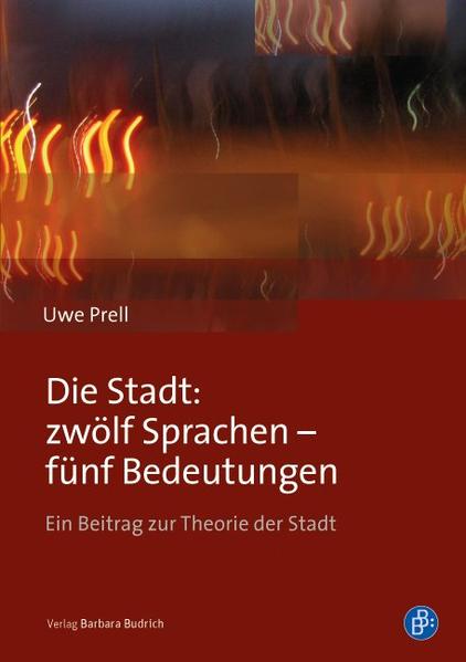 Die Stadt: zwölf Sprachen – fünf Bedeutungen