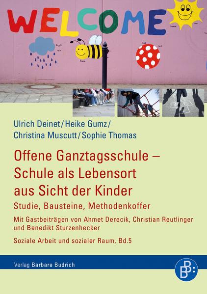 Offene Ganztagsschule – Schule als Lebensort aus Sicht der Kinder