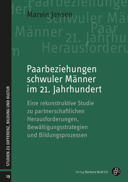 Paarbeziehungen schwuler Männer im 21. Jahrhundert