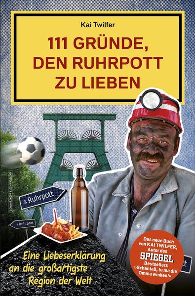 111 Gründe, den Ruhrpott zu lieben
