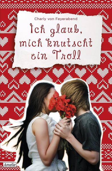 Ich glaub, mich knutscht ein Troll