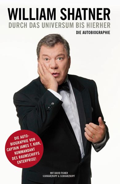 William Shatner. Durch das Universum bis hierher