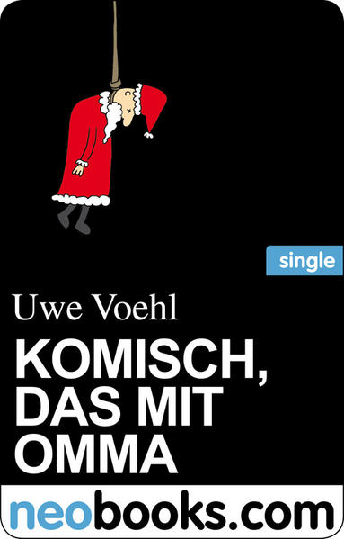 Komisch, das mit Omma (neobooks Single)