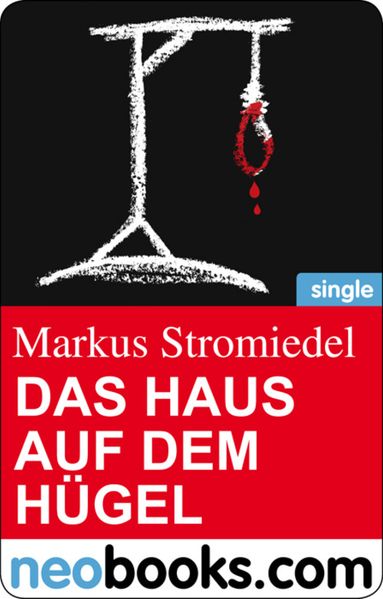 Das Haus auf dem Hügel (neobooks Single)