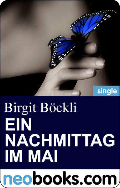 Ein Nachmittag im Mai (neobooks Singles)