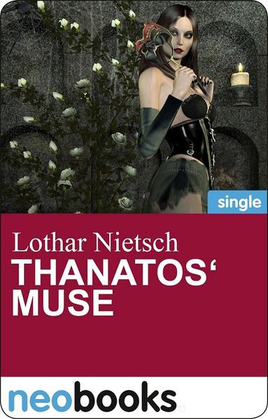 Thanatos‘ Muse (neobooks Singles)