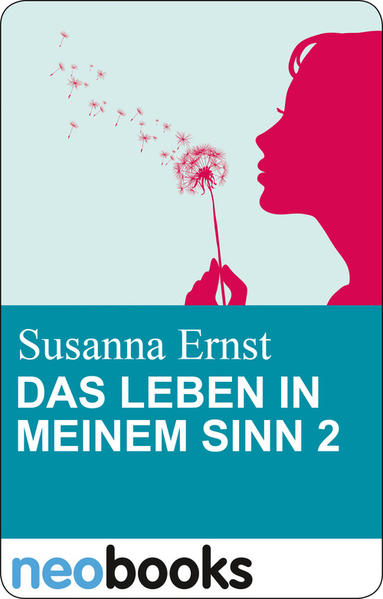 Das Leben in meinem Sinn 2