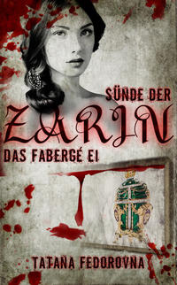 Sünde der Zarin. Das Fabergé-Ei: Horror-Mystery-Thriller