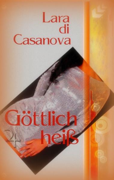 Göttlich heiß