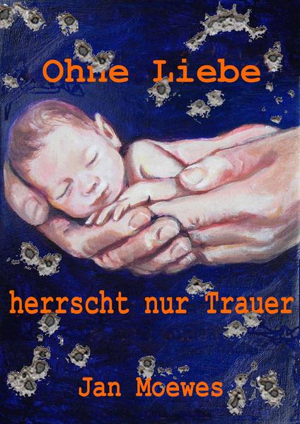 Ohne Liebe herrscht nur Trauer