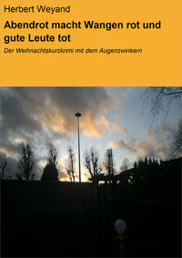 Abendrot macht Wangen rot und gute Leute tot