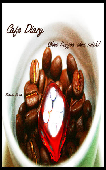 Café Diary 06 - Ohne Kaffee, ohne mich!