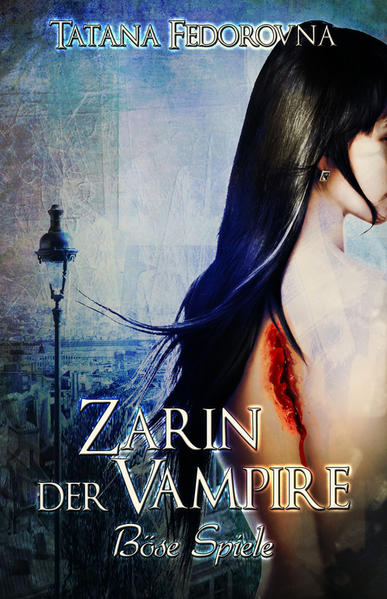 Zarin der Vampire. Böse Spiele: Horror-Mystery-Thriller: Blut und Gier