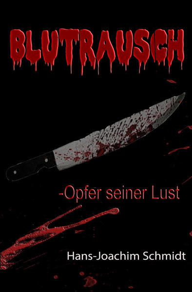 Blutrausch - Opfer seiner Lust