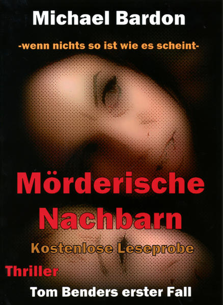 Mörderische Nachbarn - XL - Leseprobe -lektorierte Fassung-