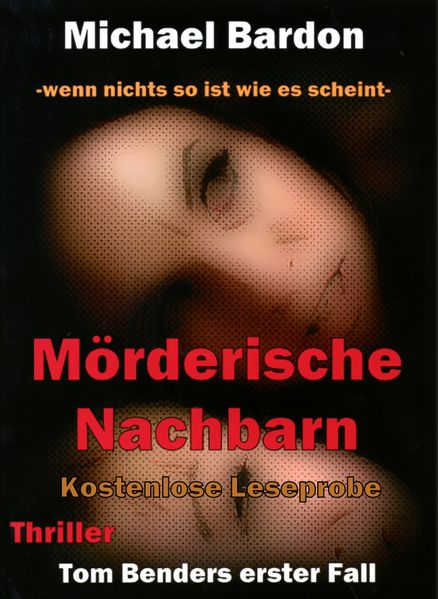 Mörderische Nachbarn - XL - Leseprobe -lektorierte Fassung-