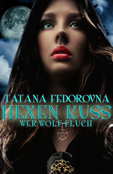 Hexen Kuss. Werwolf-Fluch: Vampire Liebe Leidenschaft