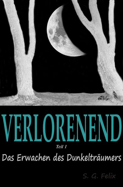 Verlorenend (Teil 1)