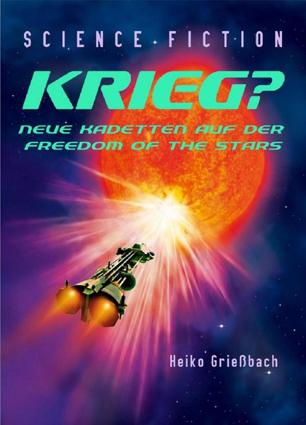 Krieg? Neue Kadetten auf der Freedom Of The Stars