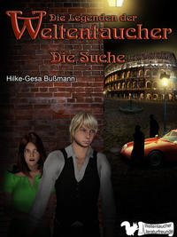 Die Legenden der Weltentaucher - Die Suche