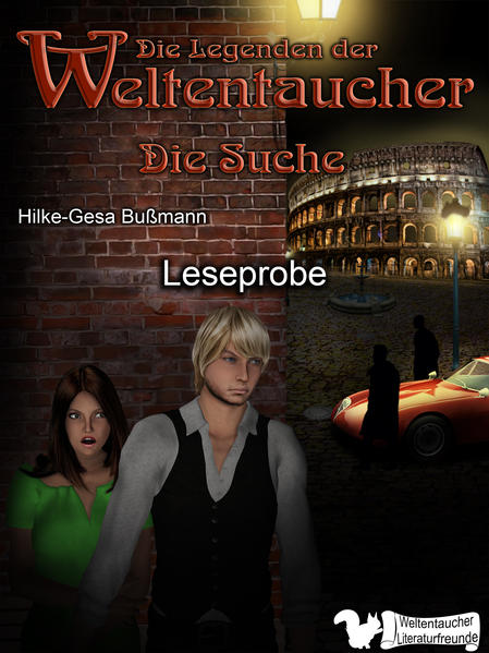 Leseprobe: Die Legenden der Weltentaucher - Die Suche