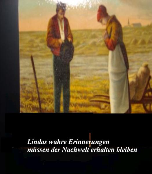 Lindas wahre Erinnerungen