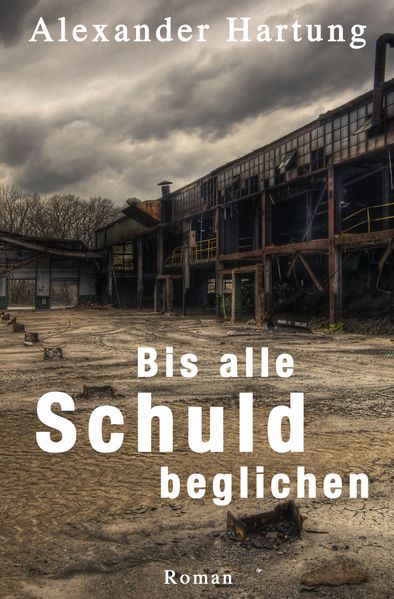 Bis alle Schuld beglichen