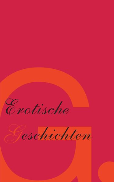G-Punkt - 23 sinnliche, erotische Geschichten