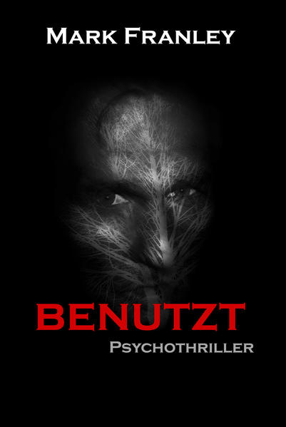 BENUTZT: Psychothriller
