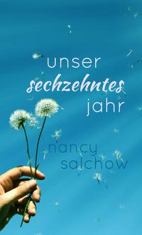 Unser sechzehntes Jahr