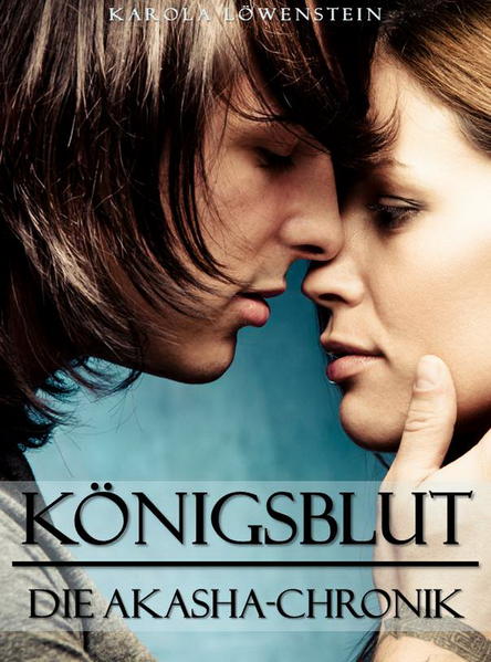Königsblut - Die Akasha-Chronik