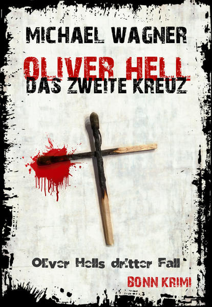 Oliver Hell - Das zweite Kreuz