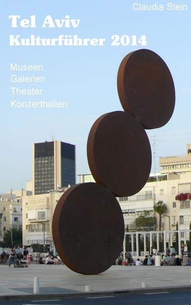 Tel Aviv Kulturführer 2014