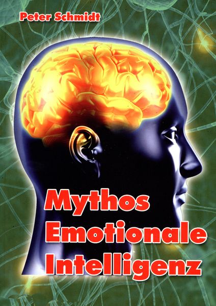 Mythos Emotionale Intelligenz
