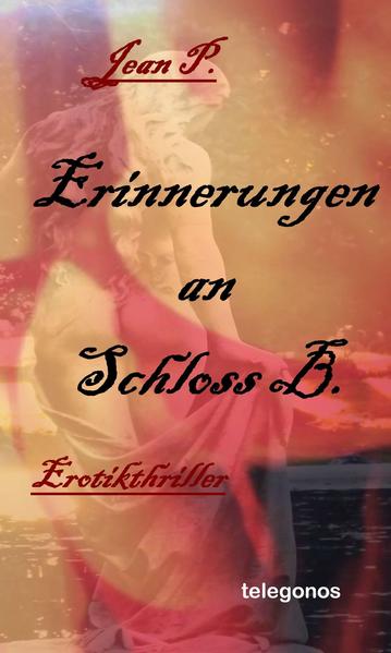 Erinnerungen an Schloss B.