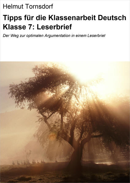 Tipps für die Klassenarbeit Deutsch Klasse 7: Leserbrief