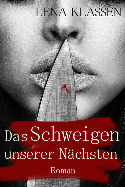 Das Schweigen unserer Nächsten