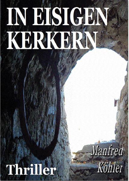 In eisigen Kerkern