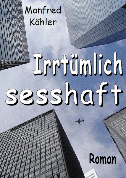 Irrtümlich sesshaft