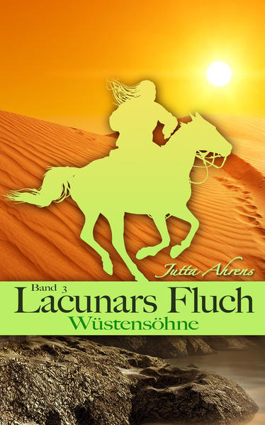 Lacunars Fluch, Teil 3: Wüstensöhne