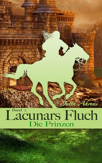 Lacunars Fluch, Teil 2: Die Prinzen