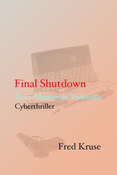 Final Shutdown - Teil 1: Mysteriöse Todesfälle