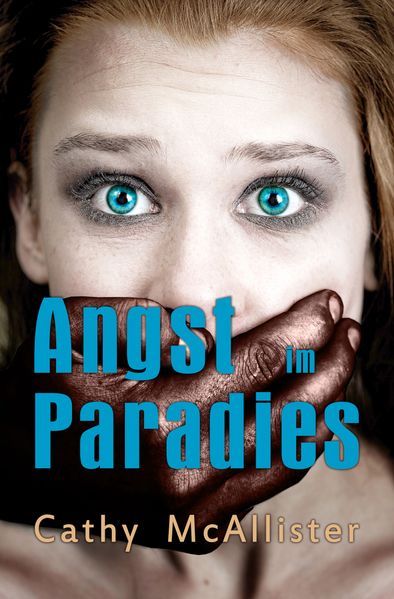 Angst im Paradies