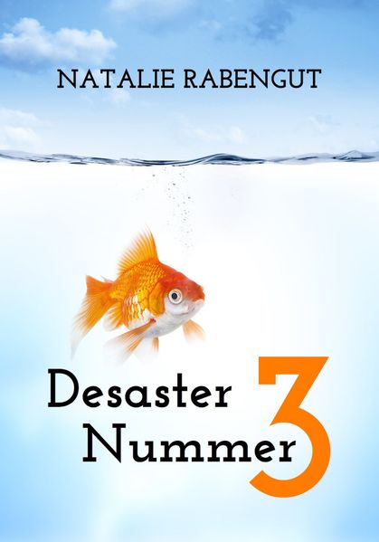 Desaster Nummer 3