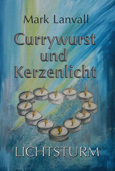 Currywurst und Kerzenlicht
