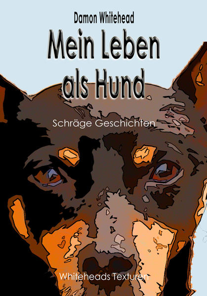 Mein Leben als Hund